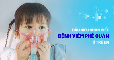 BỆNH VIÊM PHẾ QUẢN Ở TRẺ EM